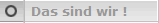 Das sind wir !
